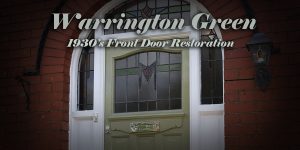 1930's front door restoration in Warrington - Blog cover