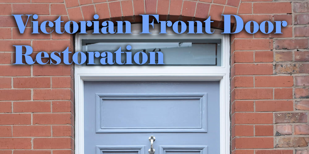 Victorian Front Door Restoration Altrincham