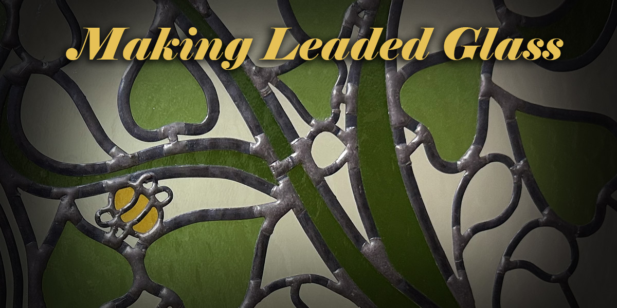 Making leaded glass - Blog Cover