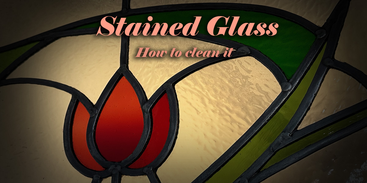 How to clean leaded stained glass - Blog cover