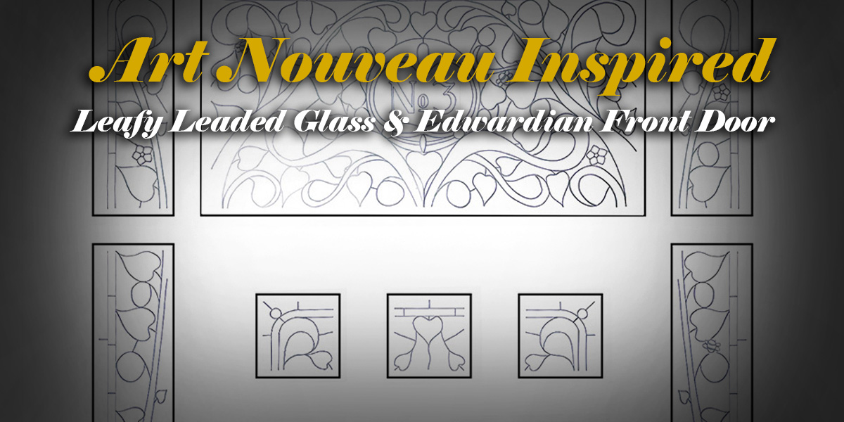 Art Nouveau inspired leafy leaded glass & Edwardian front door - 3SK42PS